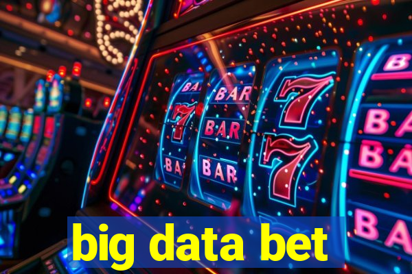 big data bet