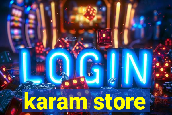 karam store