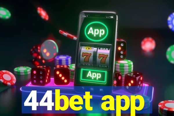 44bet app