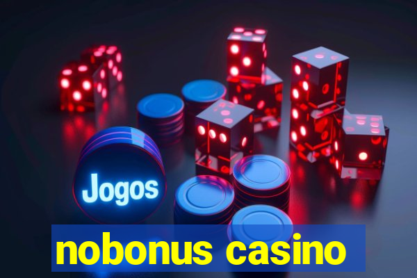 nobonus casino