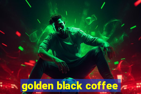 golden black coffee