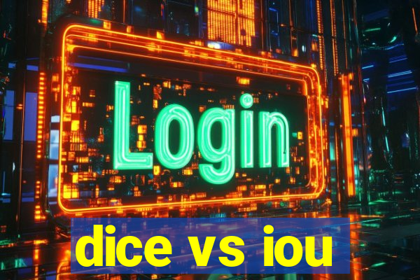 dice vs iou