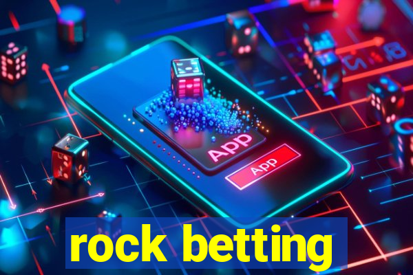 rock betting