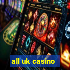 all uk casino