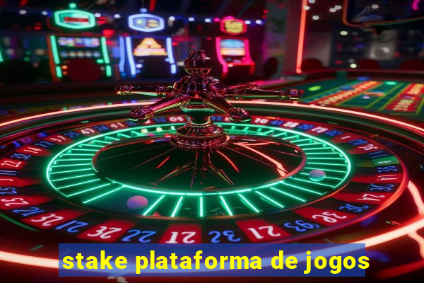 stake plataforma de jogos