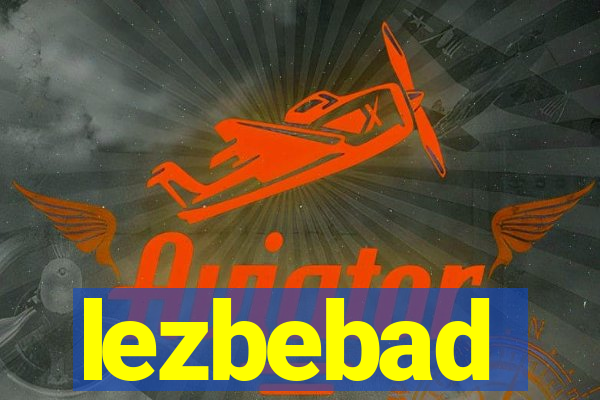 lezbebad