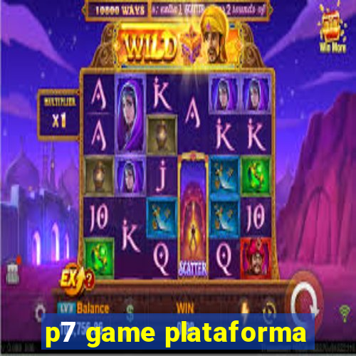 p7 game plataforma