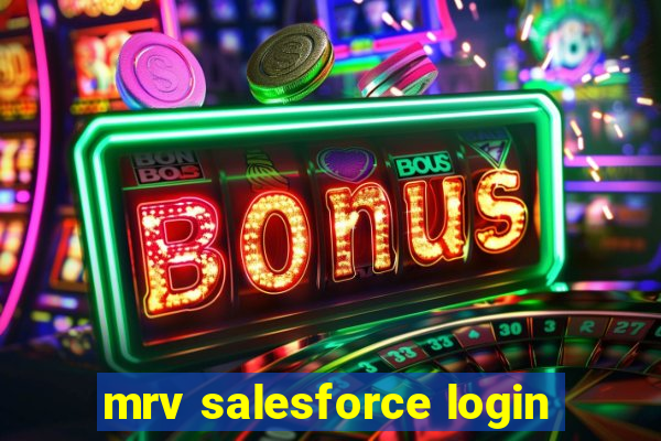 mrv salesforce login