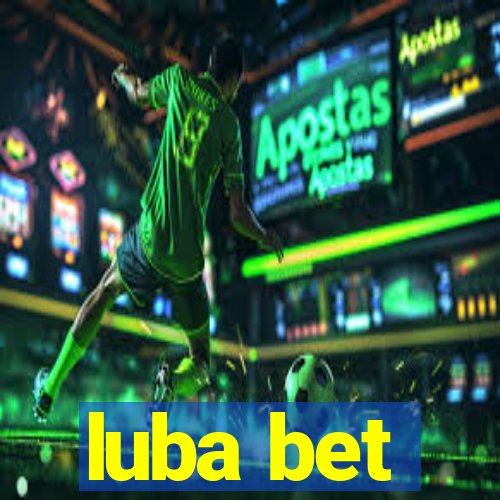 luba bet