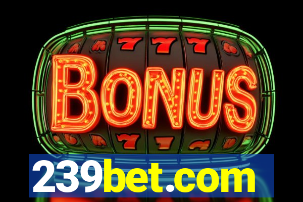 239bet.com