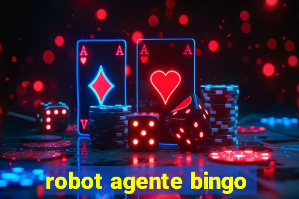 robot agente bingo