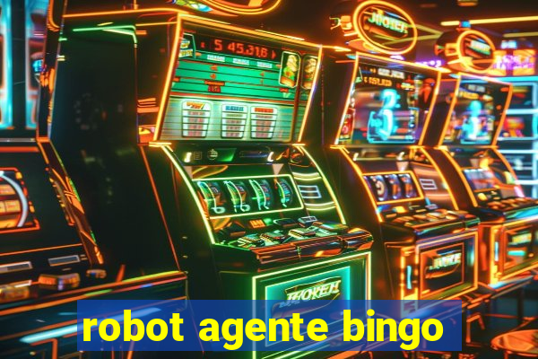 robot agente bingo