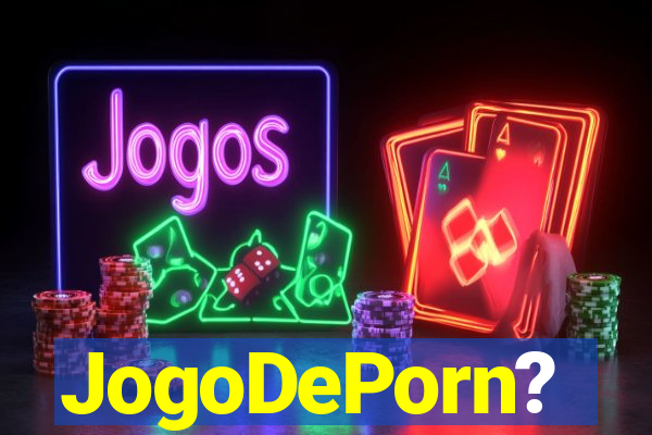 JogoDePorn?