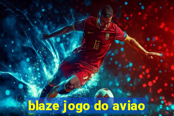 blaze jogo do aviao