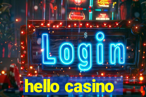 hello casino