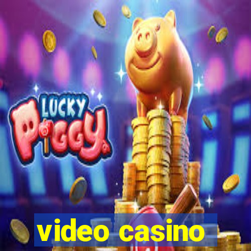 video casino