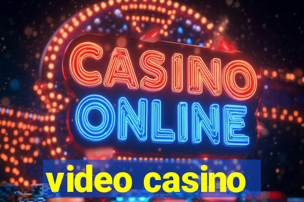 video casino