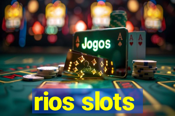 rios slots