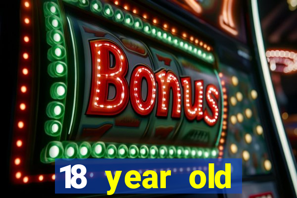 18 year old casinos in in