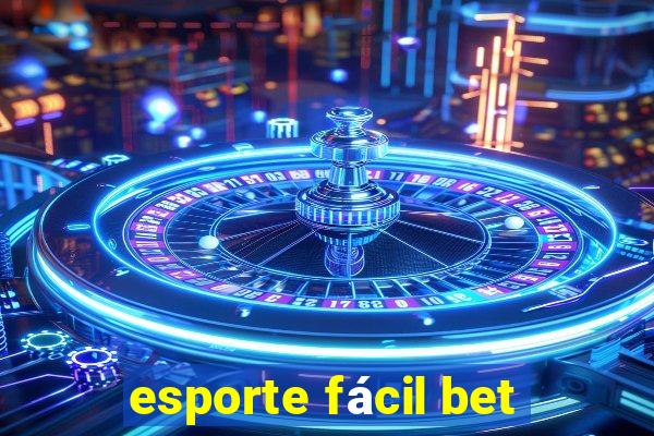 esporte fácil bet