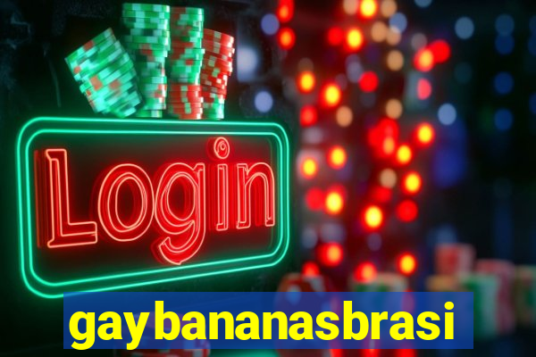 gaybananasbrasil