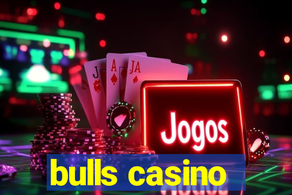 bulls casino