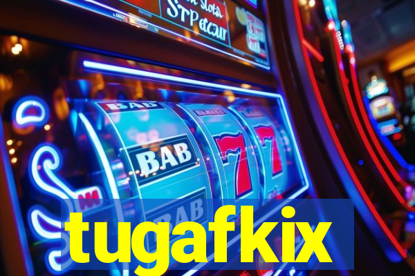 tugafkix