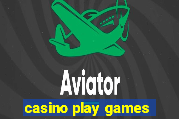 casino play games