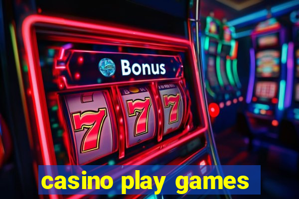 casino play games