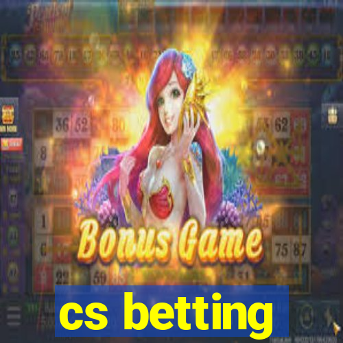 cs betting