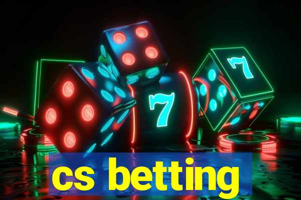 cs betting