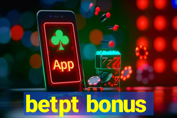 betpt bonus