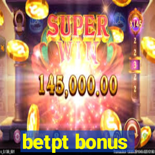 betpt bonus