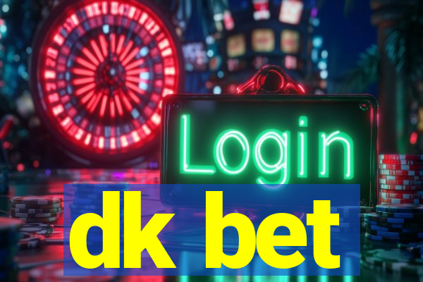 dk bet