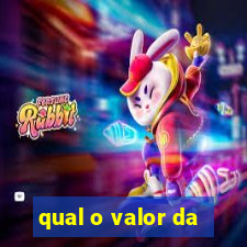 qual o valor da