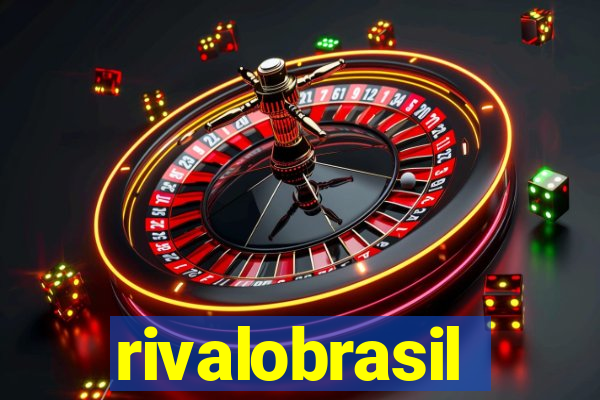 rivalobrasil