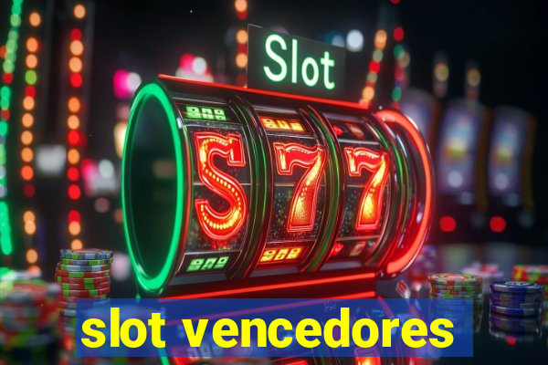 slot vencedores