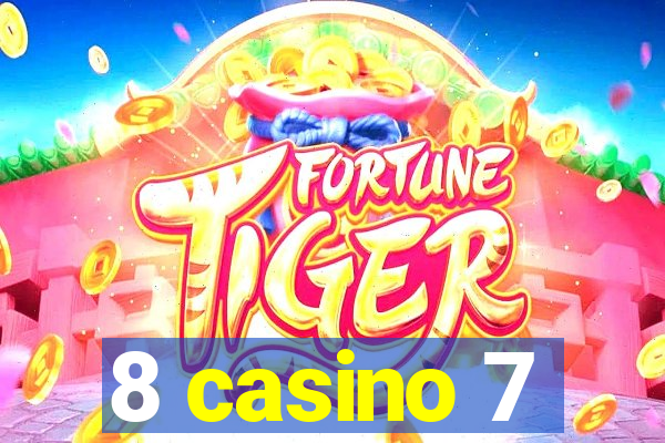 8 casino 7