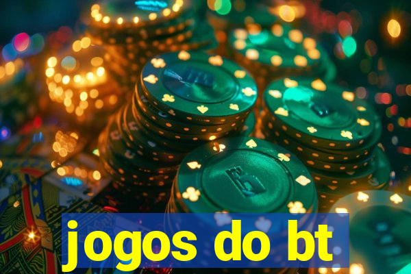 jogos do bt