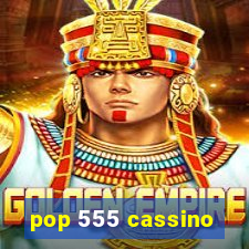 pop 555 cassino