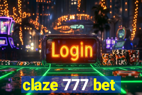 claze 777 bet