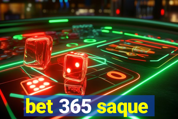 bet 365 saque