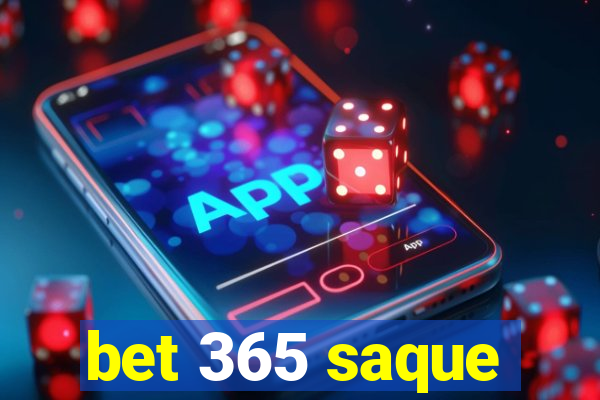 bet 365 saque