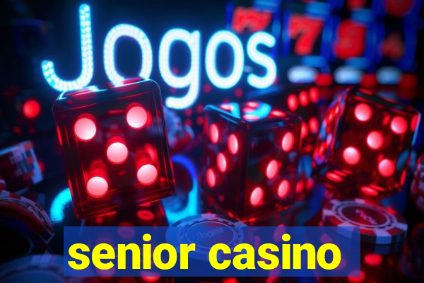 senior casino