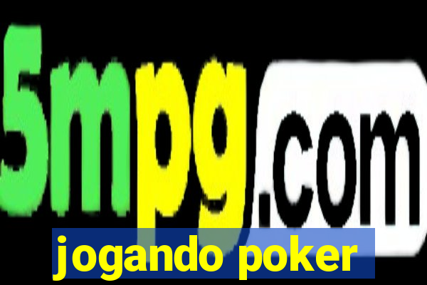 jogando poker