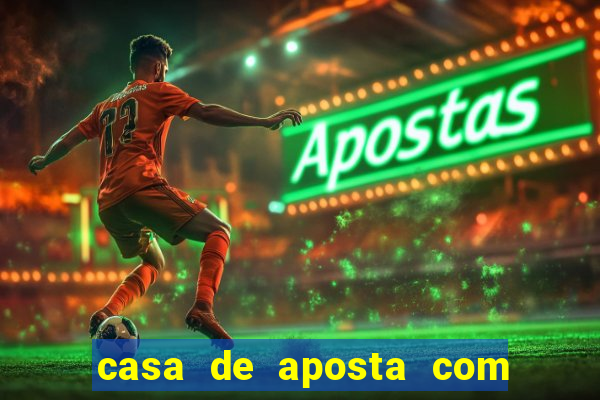 casa de aposta com 1 real