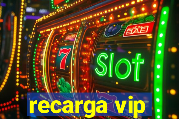 recarga vip