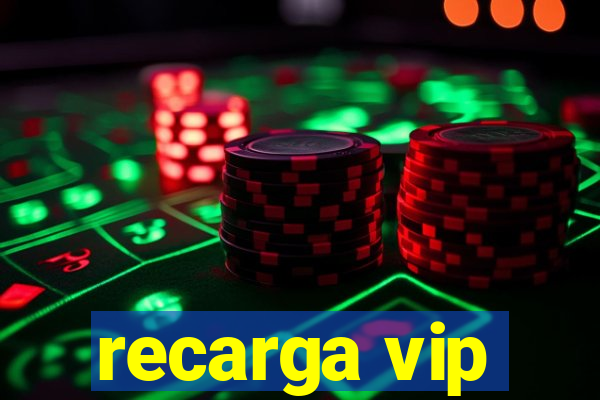 recarga vip