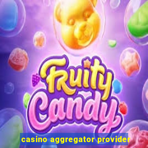 casino aggregator provider