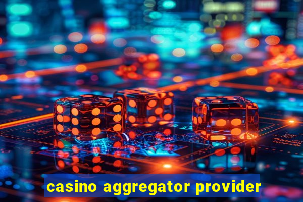 casino aggregator provider